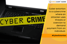 Cyber Extortion In India : How To Deal With It