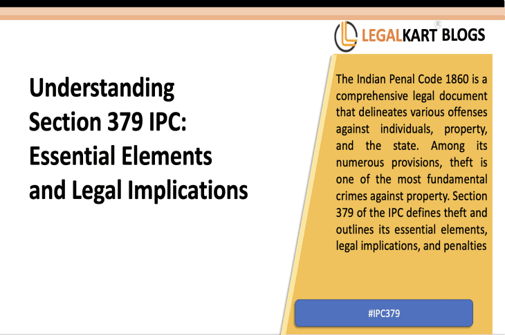 Understanding Section 379 IPC: Essential Elements and Legal Implications