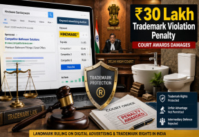 Delhi High Court Orders Google to Pay ₹30 Lakh for Hindware AdWords Trademark Violation: What the Landmark Judgment Means for Businesses