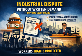 Industrial Dispute Need Not Await Prior Written Demand: Supreme Court Clarifies
