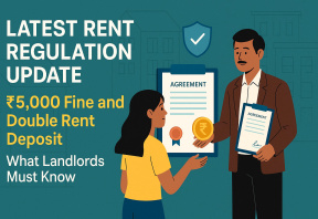 Latest Rent Regulation Update: ₹5,000 Fine and Double Rent Deposit—What Landlords Must Know