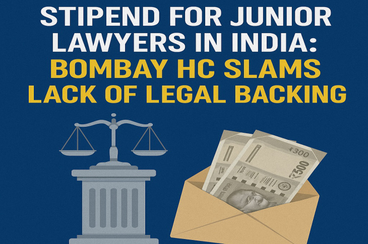 Stipend for Junior Lawyers in India: Bombay HC Slams Lack of Legal Backing